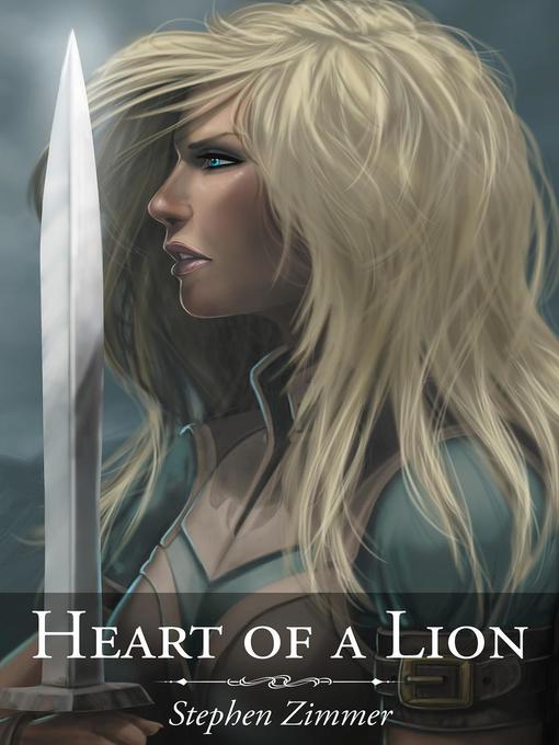 Title details for Heart of a Lion by Stephen Zimmer - Available